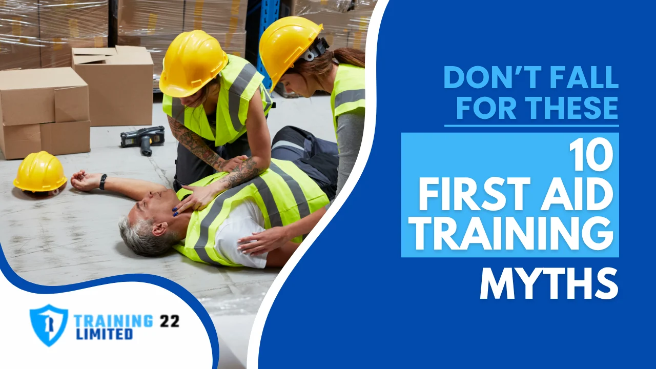 Don’t Fall for These 10 First Aid Training Myths
