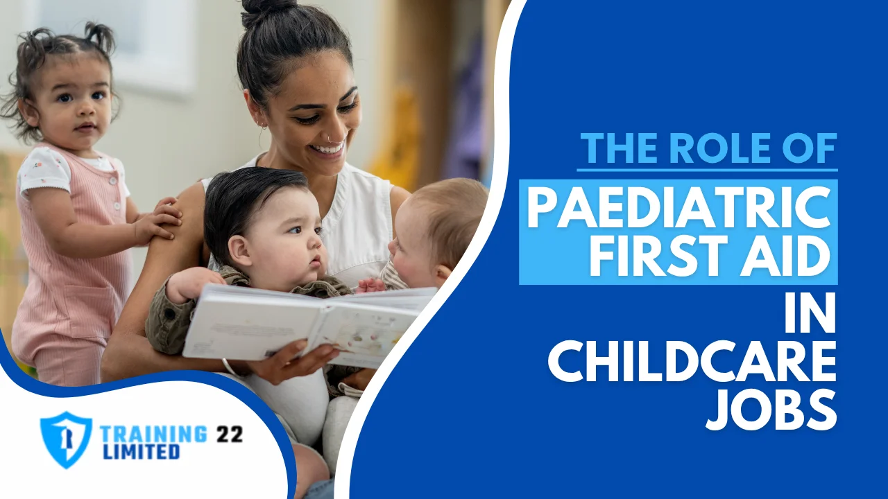The Role of Paediatric First Aid in Childcare Jobs