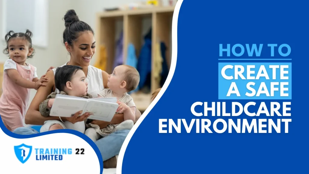 How to Create a Safe Childcare Environment